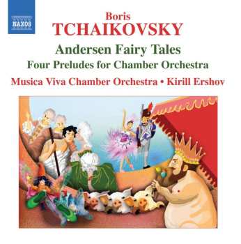 CD Борис Чайковский: Andersen Fairy Tales • Four Preludes For Chamber Orchestra 450104