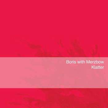Boris With Merzbow: Klatter
