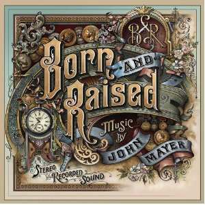 2LP/CD John Mayer: Born And Raised 386137