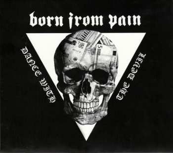 CD Born From Pain: Dance With The Devil DIGI 8598