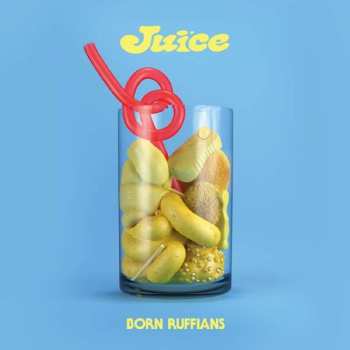CD Born Ruffians: Juice 109228