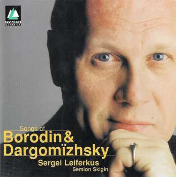 Album Alexander Borodin: Songs Of Borodin & Dargomïzhsky