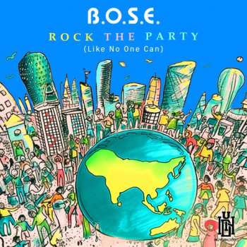 Album B.O.S.E.: Rock The Party