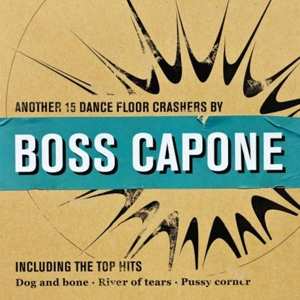 Album Boss Capone: Another 15 Dance Floor Crashers By Boss Capone