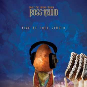 LP/DVD Boss Keloid: Family The Smiling Thrush: Live At Foel Studio 290892