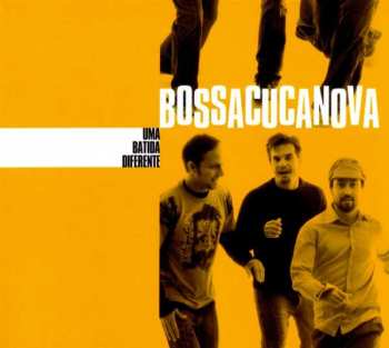 Album Bossacucanova: Uma Batida Differente