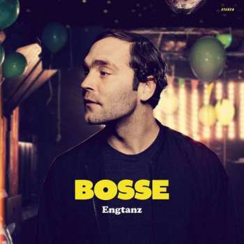 Album Bosse: Engtanz