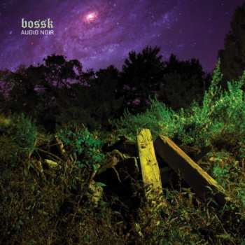Album Bossk: Audio Noir