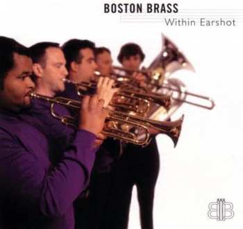 CD Boston Brass: Within Earshot 280982
