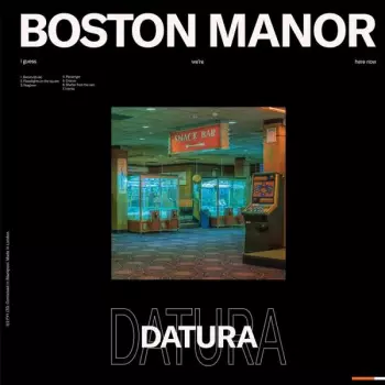 Boston Manor: Datura
