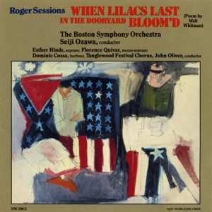 Album Boston Symphony Orchestra: Roger Sessions: When Lilacs In The Dooryard Bloom