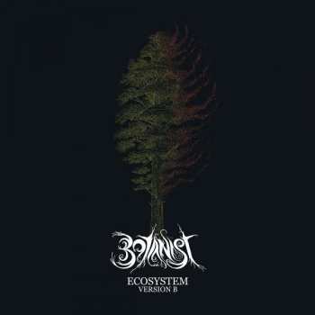 Album Botanist: Ecosystem Version B