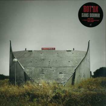 LP/CD Bot'Ox: Sans Dormir