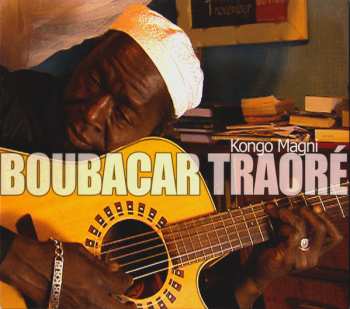 Album Boubacar Traoré: Kongo Magni