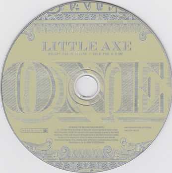 CD Little Axe: Bought For A Dollar/Sold For A Dime 5672