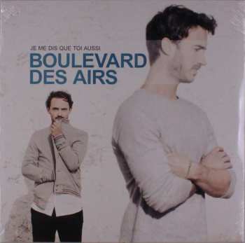 Album Boulevard Des Airs: Je Me Dis Que Toi Aussi