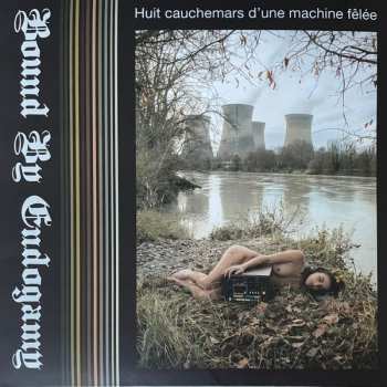Album Bound By Endogamy: Huit Cauchemars D'une Machine Fêlée 