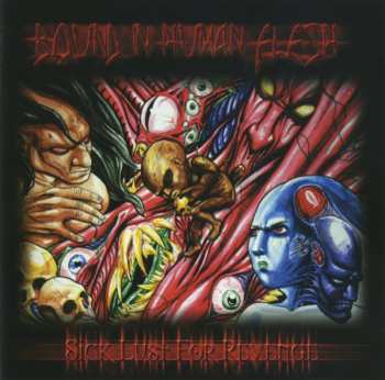 Album Bound In Human Flesh: Sick Lust For Revenge