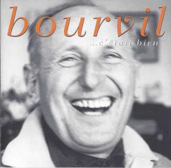 Album Bourvil: ...C'était Bien