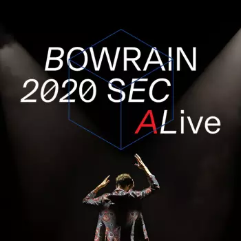 Bowrain: 2020 Sec Alive