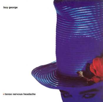 Album Boy George: Tense Nervous Headache