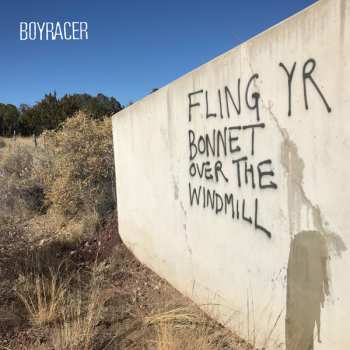 LP Boyracer: Fling Yr Bonnet Over The Windmill LTD | CLR 428469