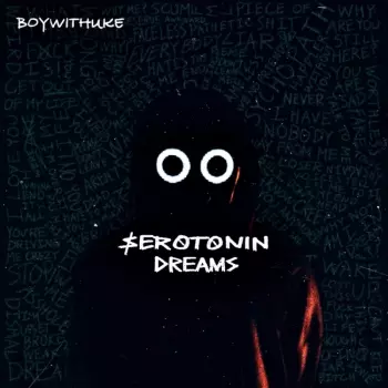 BoyWithUke: Serotonin Dreams