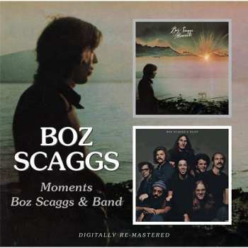 Album Boz Scaggs: Moments / Boz Scaggs & Band