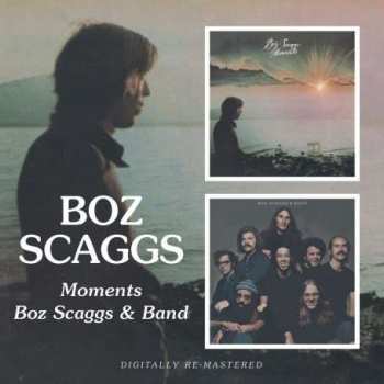 CD Boz Scaggs: Moments / Boz Scaggs & Band 421630