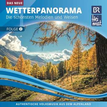 Album Br Heimat Diverse Interpreten: Br Heimat: Das Neue Wetterpanorama 2