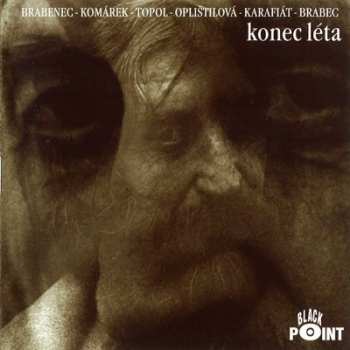 Album Brabenec - Komárek - Topol - O: Konec Léta