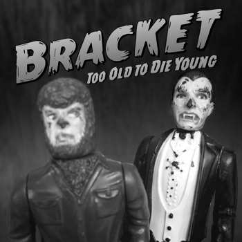 CD Bracket: Too Old To Die Young 221426