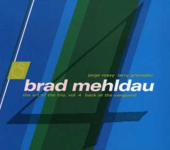 Album Brad Mehldau: Art Of The Trio 4 - Back At The Vanguard