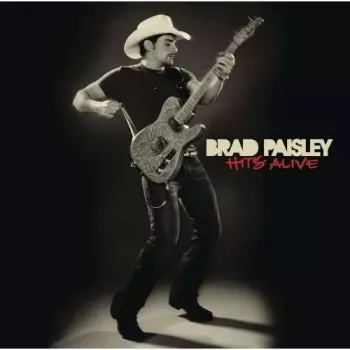 Brad Paisley: Hits Alive