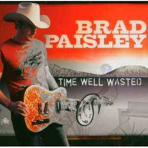 Album Brad Paisley: Time Well Wasted