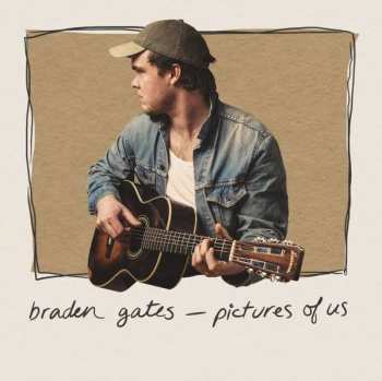 Album Braden Gates: Pictures Of Us