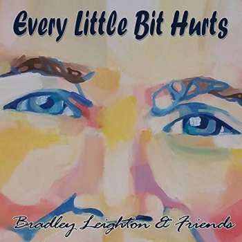 Album Bradley Leighton: Every Little Bit Hurts