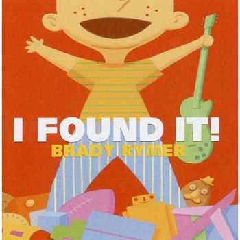 Album Brady Rymer: I Found It!