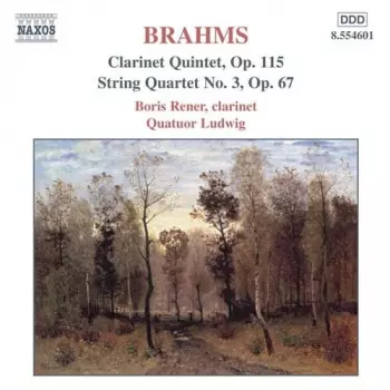 Clarinet Quintet, Op. 115 / String Quartet No. 3, Op. 67
