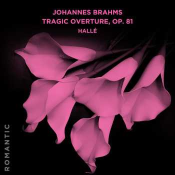 Album Johannes Brahms: Academic Festival Overture / Variations On A Theme By Haydn / Tragic Overture / Rhapsody For Alto, Chorus And Orchestra