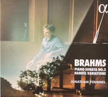 Album Johannes Brahms: Piano Sonata No. 3 Op. 5 / Handel Variations