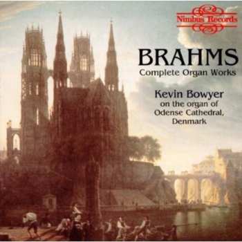 Album Johannes Brahms: Complete Organ Works
