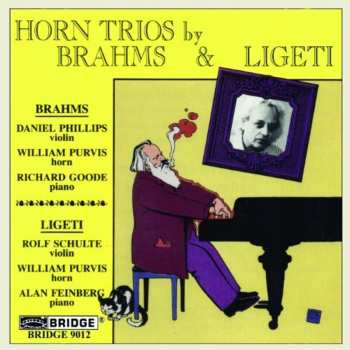Album Johannes Brahms: Horn Trios By Brahms & Ligeti