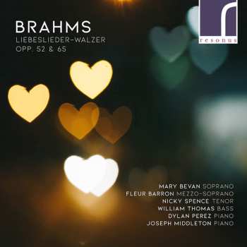 Album Johannes Brahms: Liebeslieder-Walzer, Opp. 52 & 65