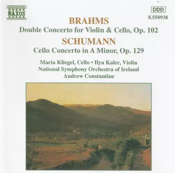 Double Concerto For Violin & Cello, Op. 102 / Cello Concerto In A Minor, Op. 129