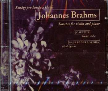 Josef Suk: Brahms: Sonáty pro housle a klavír