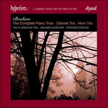 Album Johannes Brahms: The Complete Piano Trios ● Clarinet Trio ● Horn Trio