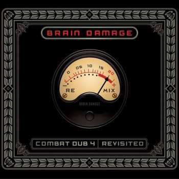 Album Brain Damage: Combat Dub 4 Revisited