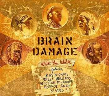 Album Brain Damage: Walk The Walk