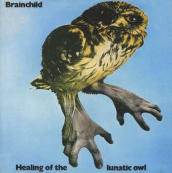 CD Brainchild: Healing Of The Lunatic Owl 505808